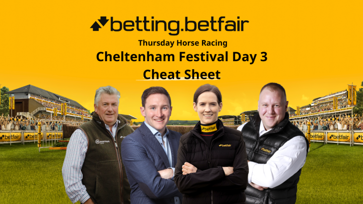 The Betfair racing cheat sheet Cheltenham Festival Thursday